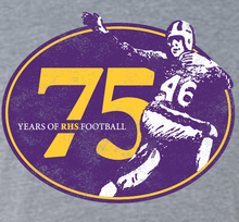Load image into Gallery viewer, 75 YEARS RHS FOOTBALL TEE
