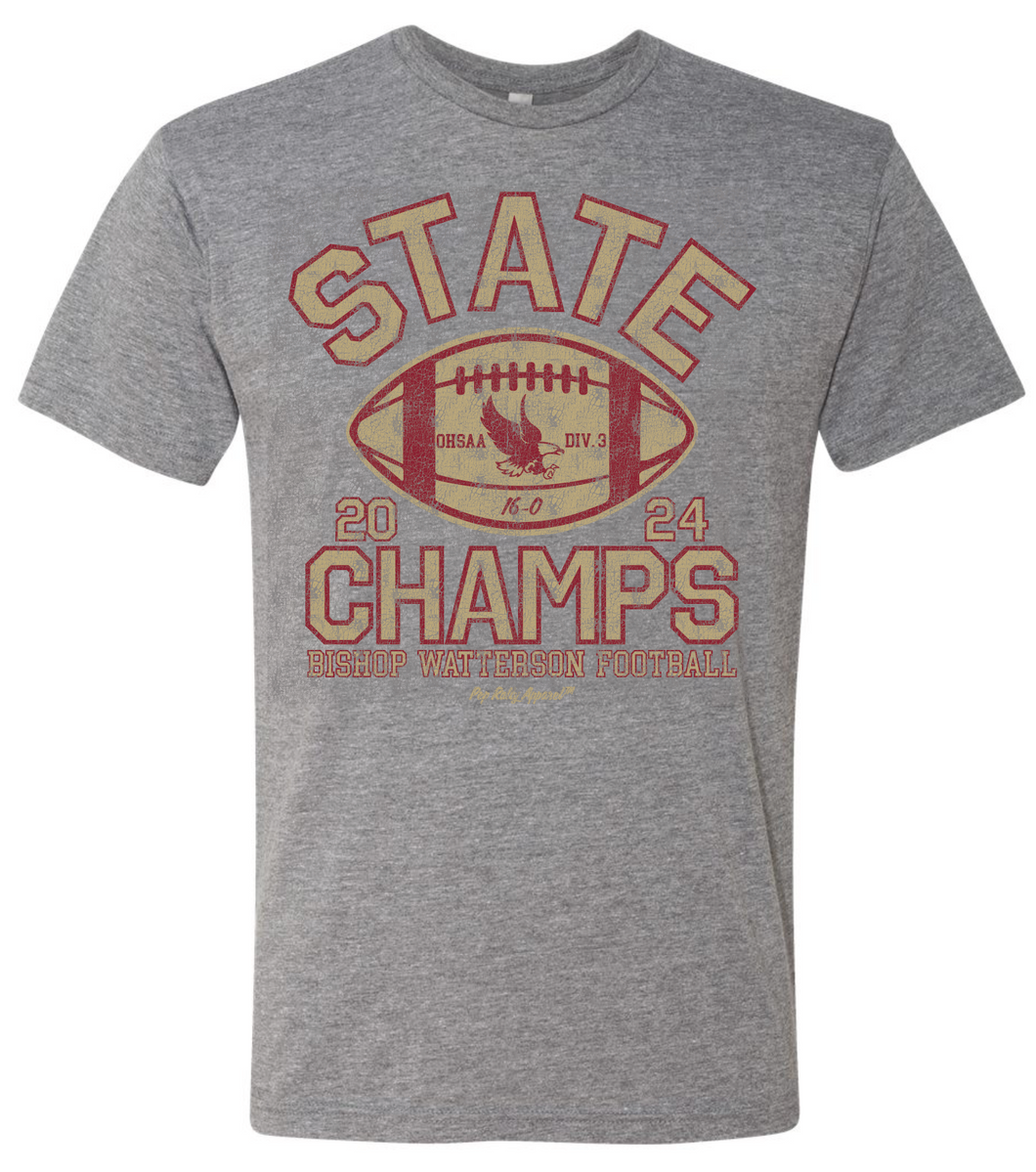 BISHOP WATTERSON FOOTBALL STATE CHAMPS GRAY TEE (PRESALE THRU 12/23 ITEMS WILL DELIVER IN JANUARY)