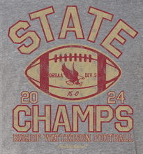 Load image into Gallery viewer, BISHOP WATTERSON FOOTBALL STATE CHAMPS GRAY TEE (PRESALE THRU 12/23 ITEMS WILL DELIVER IN JANUARY)
