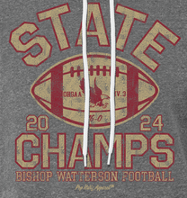 Load image into Gallery viewer, BISHOP WATTERSON FOOTBALL STATE CHAMPS GRAY HOODIE (PRESALE THRU 12/23 ITEMS WILL DELIVER IN JANUARY)
