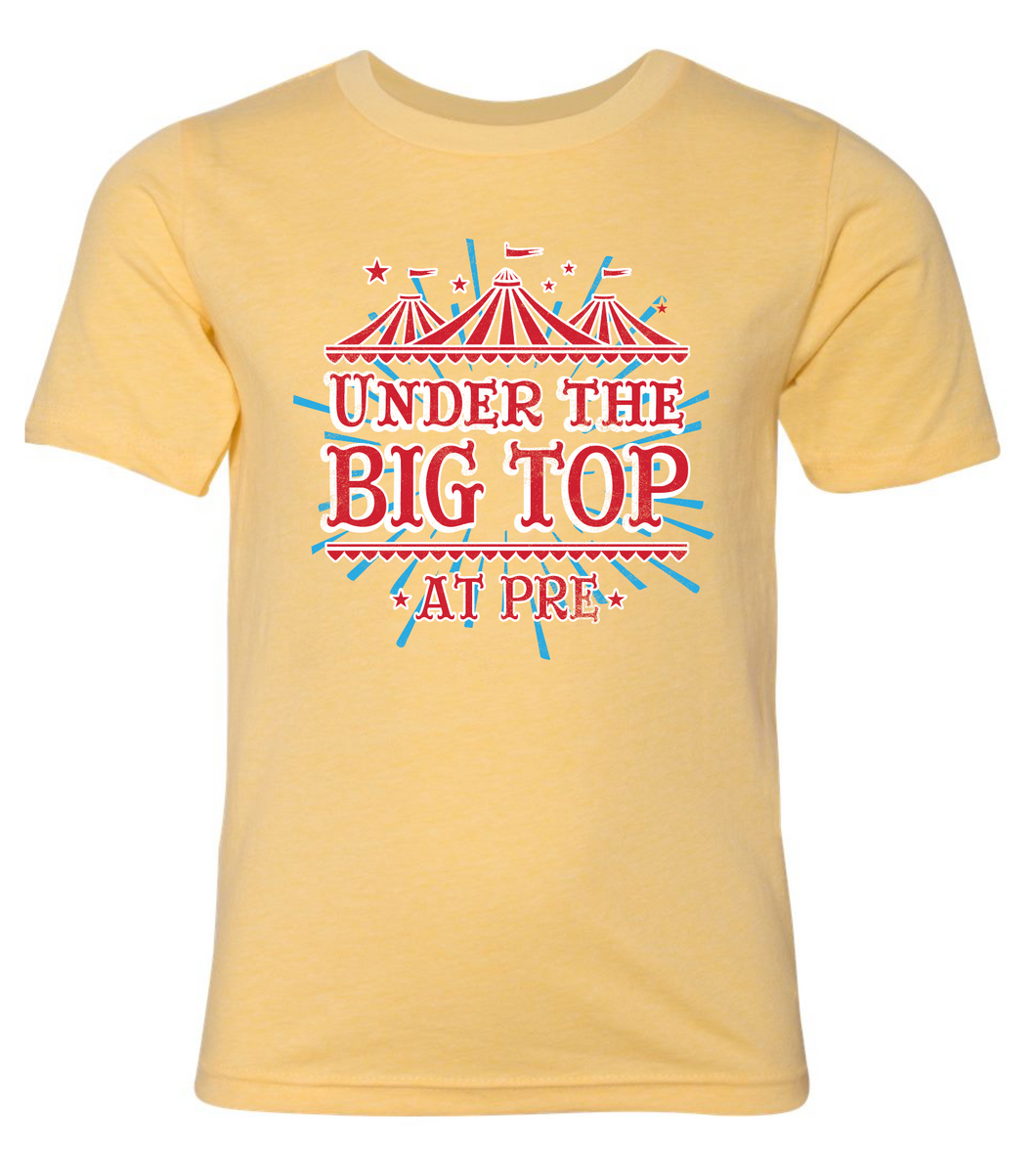 PRE BIG TOP TEE