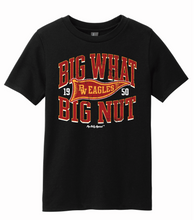 Load image into Gallery viewer, BIG WHAT BIG NUT BLACK TEE
